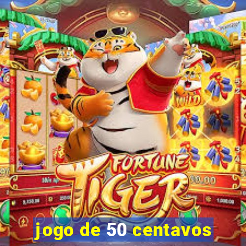 jogo de 50 centavos